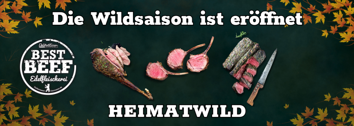 Die Wildsaison ist eröffnet